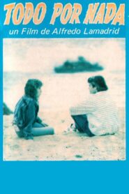 Todo por nada 1989 one on netflix