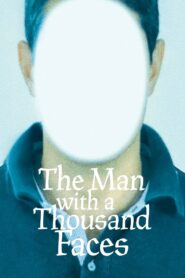 The Man with a Thousand Faces 2024 one on netflix