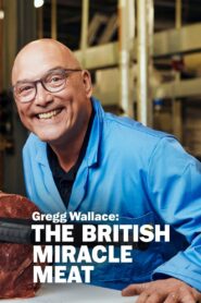 Gregg Wallace: The British Miracle Meat 2023 one on netflix