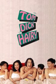 Tom, Dick and Hairy 1993 one on netflix