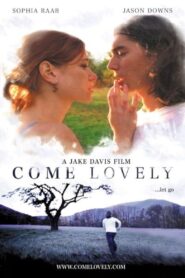 Come Lovely 2003 one on netflix