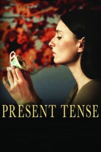 Present Tense 2012 one on netflix