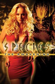 Species: The Awakening 2007 one on netflix