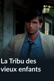 La tribu des vieux enfants 1982 one on netflix