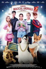 School of Magical Animals 2 2022 one on netflix
