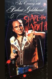 An Evening with Bobcat Goldthwait – Share the Warmth 1987 one on netflix