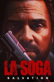 La Soga: Salvation 2022 one on netflix