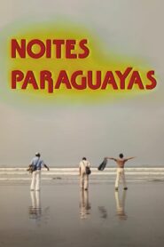 Noites Paraguayas 1982 one on netflix