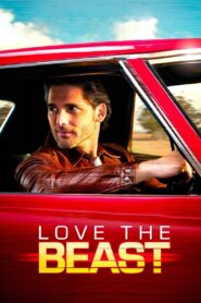 Love the Beast 2009 one on netflix