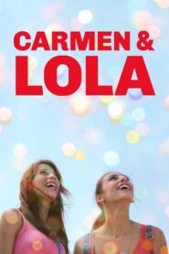 Carmen & Lola 2018 one on netflix