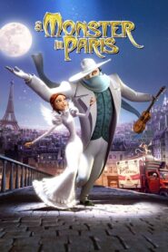 A Monster in Paris 2011 one on netflix