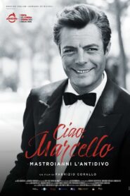 Ciao Marcello – Mastroianni l’antidivo 2024 one on netflix