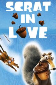 Scrat in Love 2009 one on netflix
