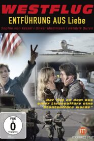 Westflug – Entführung aus Liebe 2010 one on netflix