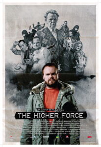 The Higher Force 2008 one on netflix