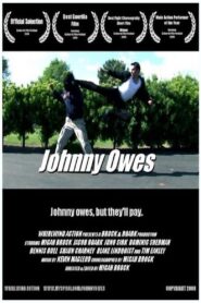 Johnny Owes 2008 one on netflix