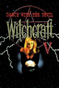 Witchcraft V: Dance with the Devil 1993 one on netflix