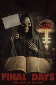 Final Days: Tales from the End Times 2024 one on netflix