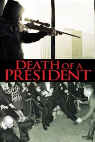 Death of a President 2006 one on netflix