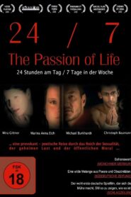 24/7: The Passion of Life 2006 one on netflix