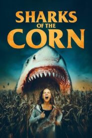 Sharks of the Corn 2021 one on netflix