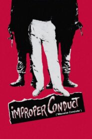 Improper Conduct 1984 one on netflix