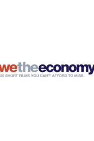 We the Economy: 20 Short Films You Can’t Afford to Miss 2014 one on netflix