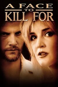 A Face to Kill for 1999 one on netflix