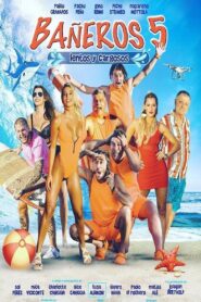 Bañeros 5: Lentos y cargosos 2018 one on netflix