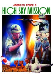 American Force 3: High Sky Mission 1987 one on netflix