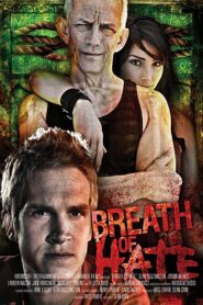 Breath of Hate 2011 one on netflix
