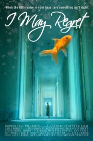 I May Regret 2018 one on netflix