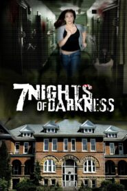 7 Nights Of Darkness 2011 one on netflix