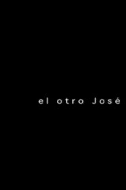 The Other José 2005 one on netflix