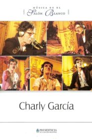 Charly García: Música en el Salón Blanco 2005 one on netflix