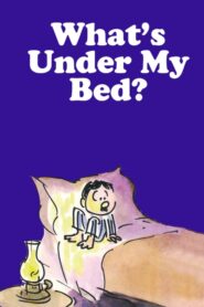 What’s Under My Bed? 1989 one on netflix