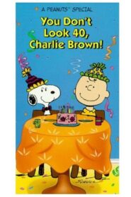 You Don’t Look 40, Charlie Brown! 1990 one on netflix