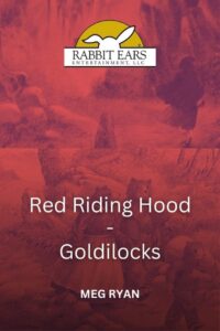 Rabbit Ears – Little Red Riding Hood/Goldilocks 1990 one on netflix