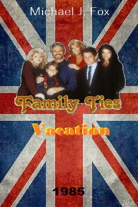 Family Ties Vacation 1985 one on netflix