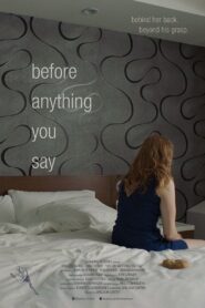 Before Anything You Say 2017 one on netflix