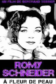 Romy Schneider, à fleur de peau 2014 one on netflix