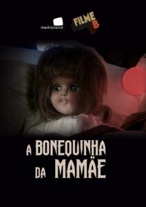 Filme B – A Bonequinha da Mamãe 2017 one on netflix