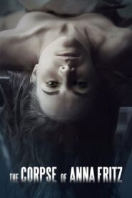 The Corpse of Anna Fritz 2015 one on netflix