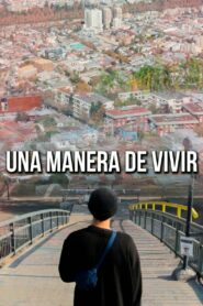 Una manera de vivir 2023 one on netflix