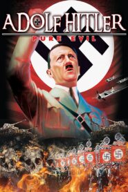 Adolf Hitler: Pure Evil 2016 one on netflix