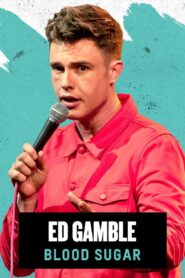 Ed Gamble: Blood Sugar 2019 one on netflix