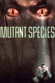 Mutant Species 1995 one on netflix