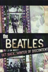 The Beatles: Get Back…Winter of Discontent 2005 one on netflix