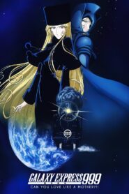 Galaxy Express 999: Can You Love Like a Mother?!! 1980 one on netflix