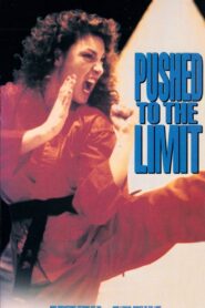 Pushed to the Limit 1992 one on netflix